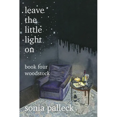 Leave the Little Light On, Book Four: Woodstock