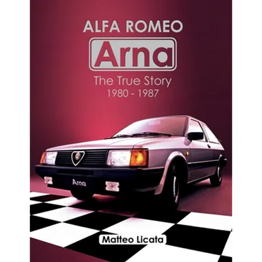Alfa Romeo Arna: The True Story 1980-1987