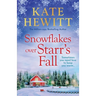 Snowflakes Over Starr's Fall
