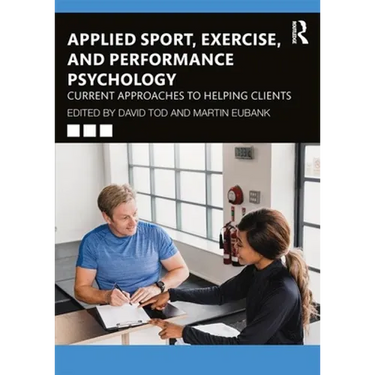 Applied Sport, Exercise, and Performance Psychology: Current Approaches to Helping Clients