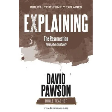 EXPLAINING The Resurrection: The Heart of Christianity