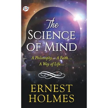 The Science of Mind (Hardcover Library Edition)