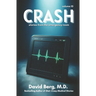 Crash: Stories From rhe Emergency Room: Volume 10