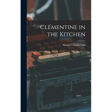 Clémentine in the Kitchen
