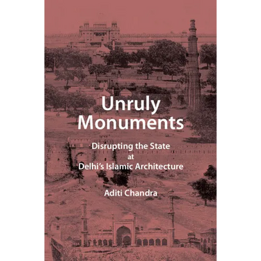 Unruly Monuments