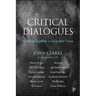 Critical Dialogues: Thinking Together in Turbulent Times