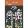 Battle Lines of Worship: Finding A Place of Truce and Trust