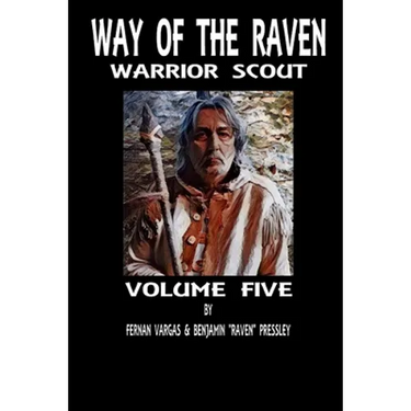Way of the Raven Warrior Scout Volume 5