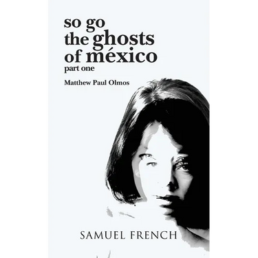 So Go the Ghosts of Mexico