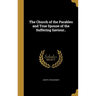 The Church of the Parables and True Spouse of the Suffering Saviour..