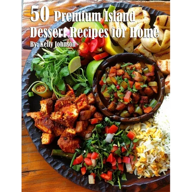 50 Premium Island Dessert Recipes for Home