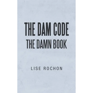 The Dam Code: The Damn Book