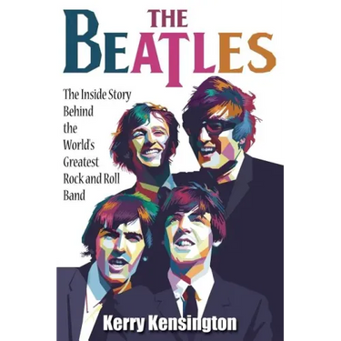 The Beatles! the Inside Story Behind the World's Greatest Rock and Roll Band
