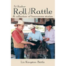 I'd Rather Roll Than Rattle: A Collection of Humorous Stories.