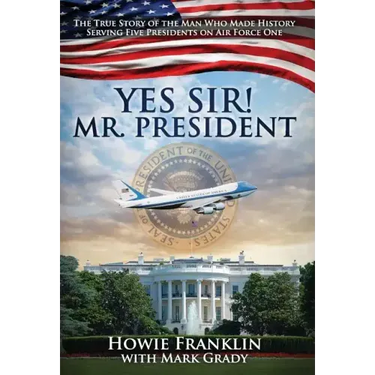 Yes, Sir! Mr. President