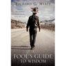 A Fool's Guide to Wisdom