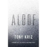 Aloof: Figuring Out Life with a God Who Hides