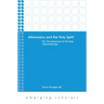 Athanasius and the Holy Spirit: The Development of His Early Pneumatology