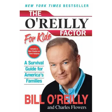 The O'Reilly Factor for Kids: A Survival Guide for America's Families