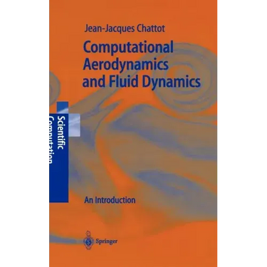 Computational Aerodynamics and Fluid Dynamics: An Introduction