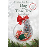 Dog at the Tinsel Tree: Susie's Story