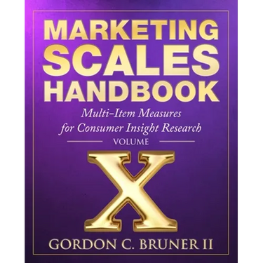 Marketing Scales Handbook: Multi-Item Measures for Consumer Insight Research (Volume 10)