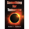Something for Tomorrow