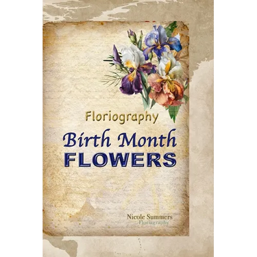Floriagraphy Birth Month Flowers: Coffee table book