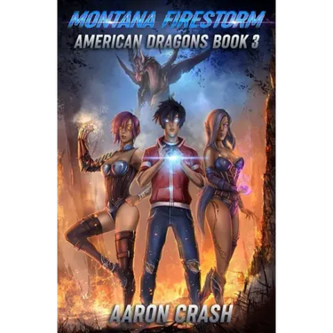 Montana Firestorm: An Urban Fantasy Harem Adventure