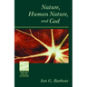 Nature, Human Nature, and God