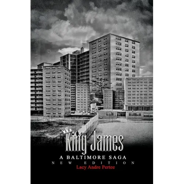 King James: A Baltimore Saga