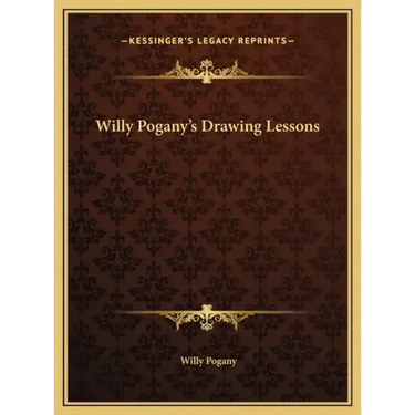 Willy Pogany's Drawing Lessons