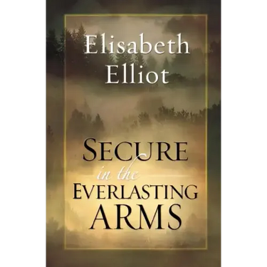 Secure in the Everlasting Arms