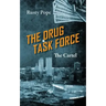 The Drug Task Force: The Cartel