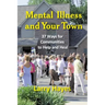 Mental Illness and Your Town: 37 Ways for Communities to Help and Heal