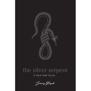 The Silver Serpent: A tale that kills