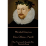 Michael Drayton - Poly-Olbion - Part II: The Nineteenth Song to The Thirtieth Song
