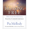 Breaking Free: A Recovery Handbook for ``Facing Codependence''