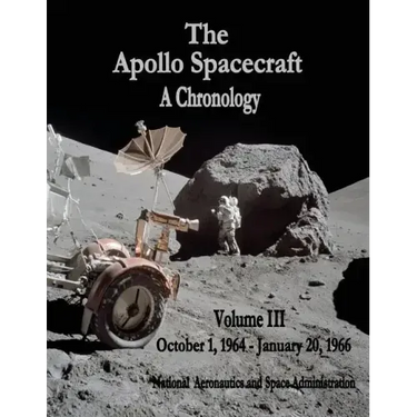 The Apollo Spacecraft - A Chronology: Volume III - October 1, 1964 - January 20, 1966