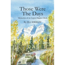 Those Were the Days: Memories of an Aspen Hippie Chick