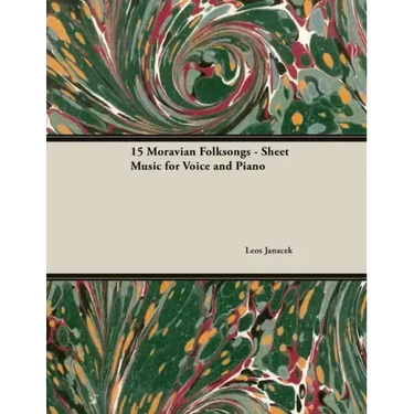 Fifteen Moravian Folksongs - Sheet Music for Voice and Piano