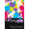Practicing Futures: A Civic Imagination Action Handbook