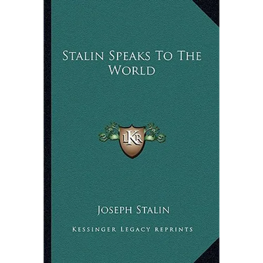 Stalin Speaks To The World