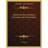 Yod He Vau He Or Death Is Overcome, Life Is Everlasting