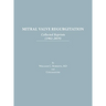 Mitral Valve Regurgitation: Collected Reprints: Collected Reprints