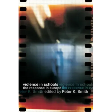 Violence in Schools: The Response in Europe