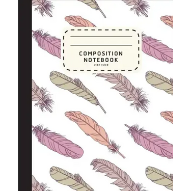 Composition Notebook: Feather Boho Style Notebook - Wide Ruled Composition Notebook For Girls - Notebook For Kids