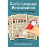 Gaelic Language Revitalization Concepts and Challenges: Collected Essays