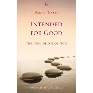 Intended for Good: The Providence of God