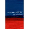 Fundamentalism: A Very Short Introduction